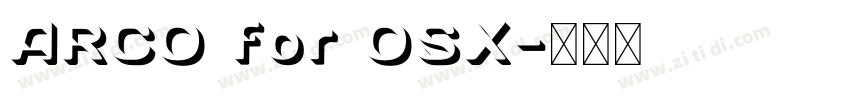 ARCO for OSX字体转换